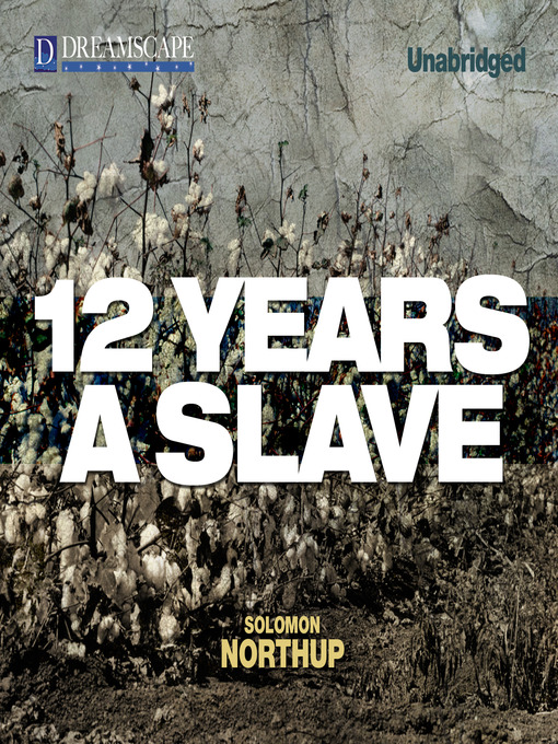 Title details for 12 Years a Slave by Solomon Northup - Wait list